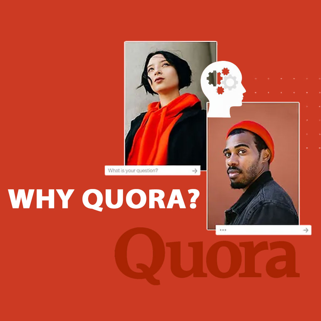 Why Quora?