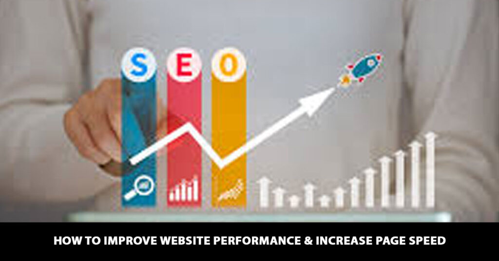 How to Improve Website Performance & Increase Page Speed