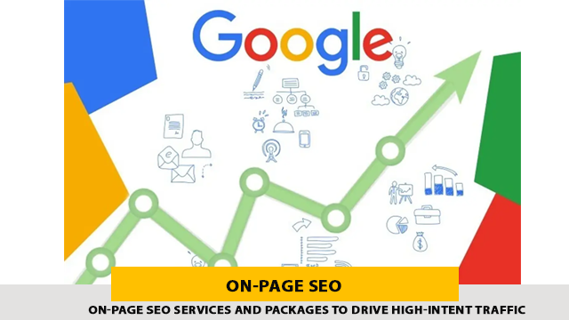 On-Page SEO Services And Packages to Drive High-Intent Traffic