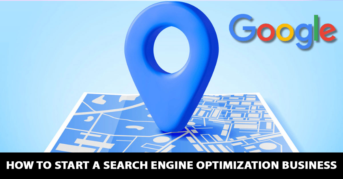 How to Start a Search Engine Optimization Business